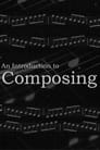 An Introduction to Composing