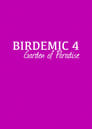 Birdemic 4: Garden of Paradise