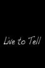 Live to Tell