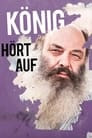 König hört auf