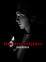 The street fighter