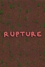 Rupture