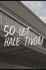 50 Years of Tivoli Hall
