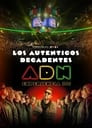 Los Auténticos Decadentes | ADN Experiencia 360°