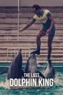 The Last Dolphin King