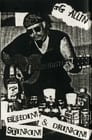 GG Allin: Bleedin', Stinkin' & Drinkin'