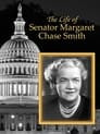 Maine Biographies: The Life of Senator Margaret Chase Smith