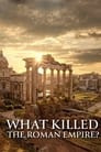 What Killed the Roman Empire?