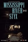 Mississippi River Styx