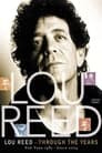 Lou Reed: Through the Years: New York 1983 - Spain 2004