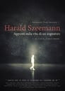 Harald Szeemann: Notes on the life of a dreamer