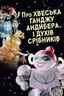 The Tale of Khvesko Gandzha Andyber and the Silver Spirits