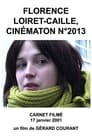 Florence Loiret-Caille, Cinématon n°2013