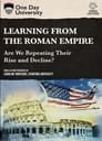 Learning from the Roman Empire: Are We Repeating Their Rise and Decline?