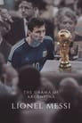 Lionel Messi - The Drama of Argentina