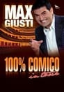 Max Giusti: 100% comico