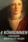 4 Queens · Prussia's Most Powerful Women