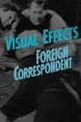 Visual Effects in Foreign Correspondent