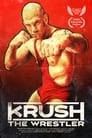 Krush The Wrestler