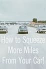 How To Squeeze More Miles From Your Car