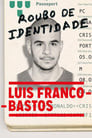 Roubo de Identidade - Luís Franco-Bastos