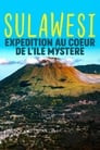 Sulawesi, expédition au coeur de l'île mystère