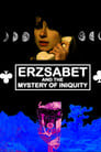 Erzsabet and the Mystery of Iniquity