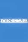 Zwischenmusik