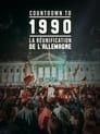 Countdown To 1990 : La réunification de l'Allemagne