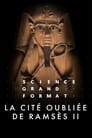 La Cité oubliée de Ramsès II