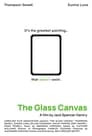 The Glass Canvas