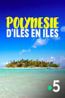 La Polynésie, d'îles en îles