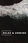 Relax & Unwind