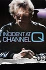 Incident at Channel Q