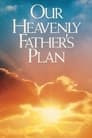 Our Heavenly Father's Plan