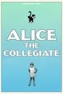 Alice the Collegiate