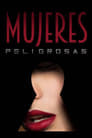 Mujeres peligrosas