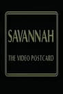 Savannah: The Video Postcard