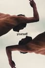 Yourself