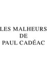 Les Malheurs de Paul Cadéac