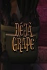 Déjà Grape