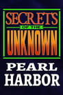 Secrets of the Unknown: Pearl Harbor