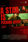 A Star is Fucking Born