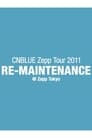 CNBLUE Zepp Tour 2011 ～RE-MAINTENANCE～