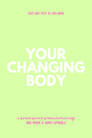 Your Changing Body