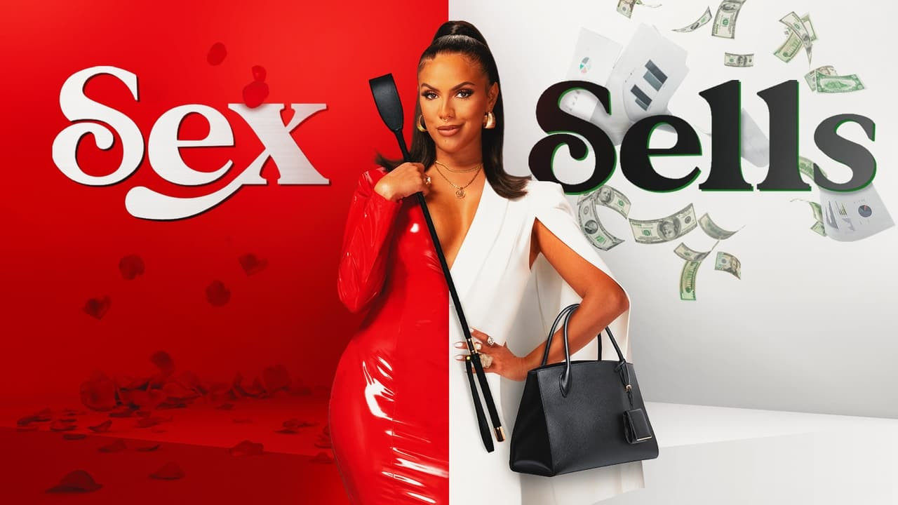 Sex Sells 2021 Seasons Cast Crew And Episodes Details Flixi 2531