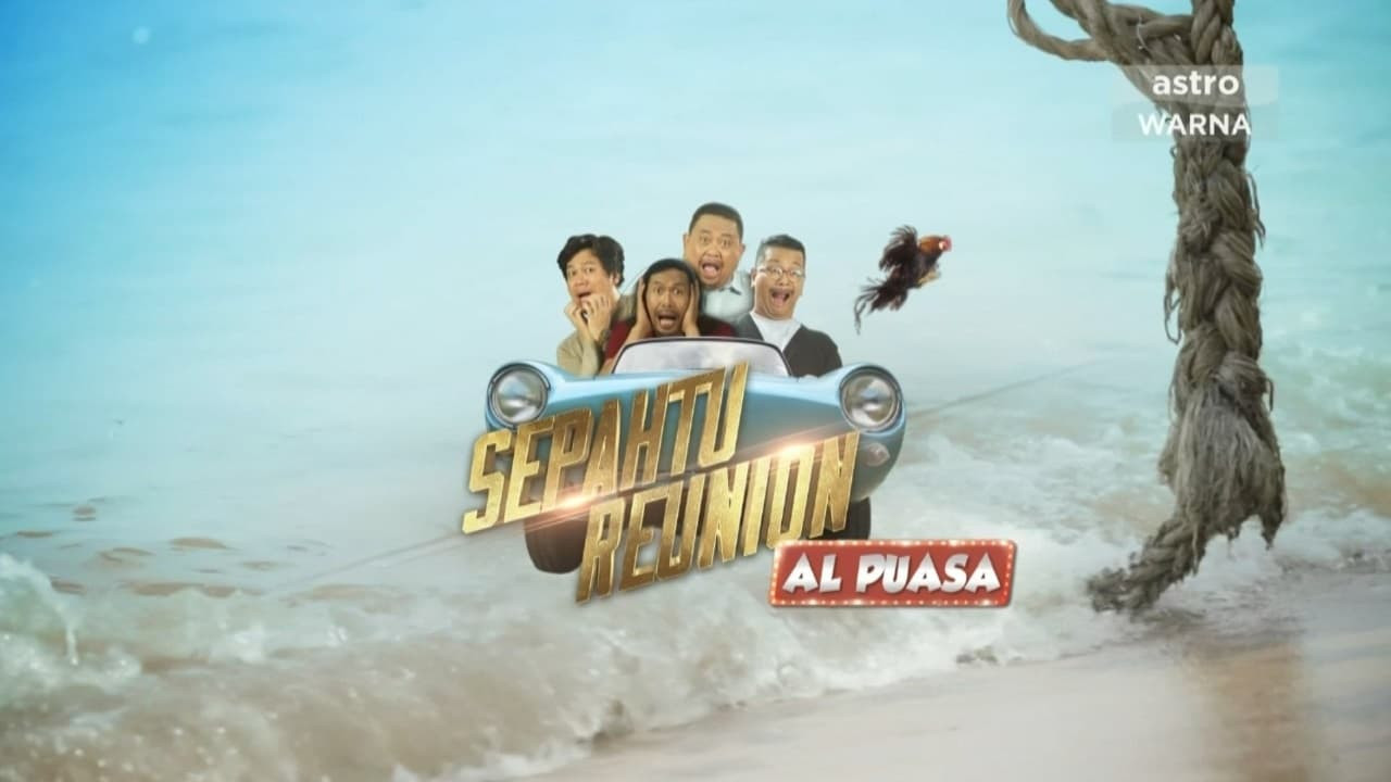 Sepahtu Reunion Al Puasa (2018) seasons, cast, crew & episodes details