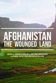 Afghanistan: The Wounded Land