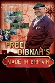 Fred Dibnah's Made in Britain