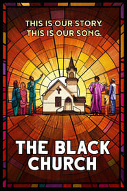 The Black Church: This Is Our Story, This Is Our Song